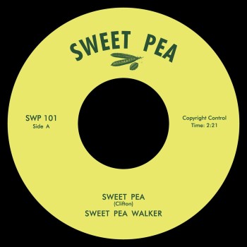 Sweet Pea Walker - Sweat Pea / Sweet Pea Ft (alt ) - Klik op de afbeelding om het venster te sluiten